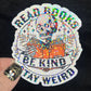 Read Books Be Kind Stay Weird Sticker Holographic Book Lover Sparkly Decal, Spicy Dark Romance, kindle waterbottle laptop
