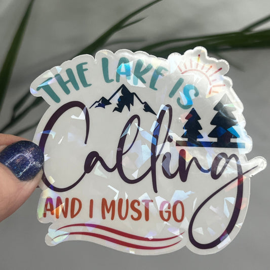 The Lake is Calling and I Must Go Holographic Sparkly Sticker Adventure Sticker Boating Outdoor Decal Nature Lake House Sticker Lake Life