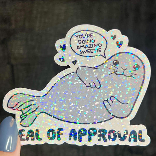 Seal of Approval You're Doing Amazing Sweetie Holographic Sticker Mental Health Sticker Spread Positivity Good Vibes Decal Inspirational