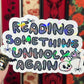 Reading Something Unholy Again Holographic Sticker Sparkly Decal, Spicy Dark Romance, kindle laptop Reader Bookish Present Reader Gift