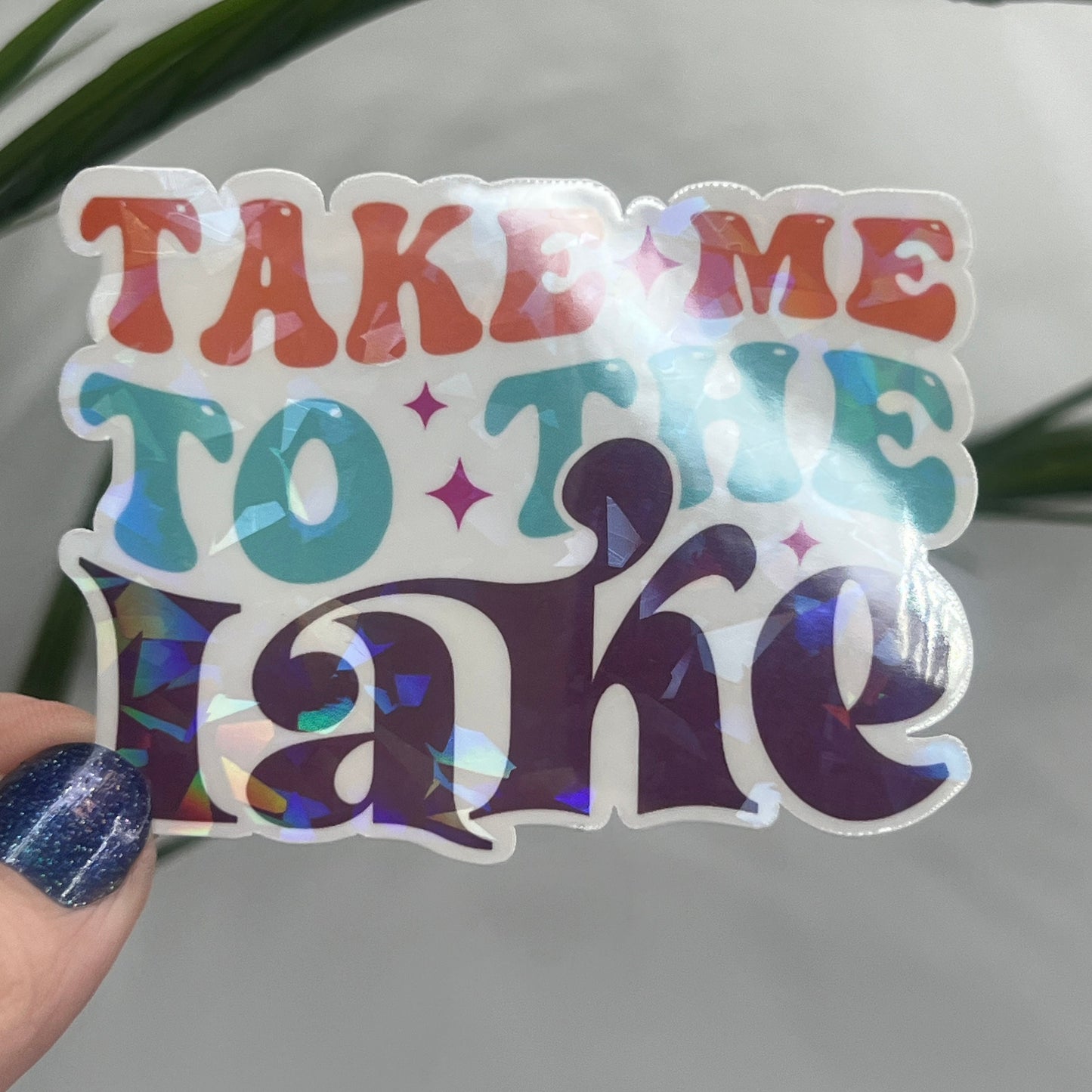 Take Me To The Lake Holographic Sparkly Sticker Boating Outdoor Decal Nature Adventure Sticker Lake House Sticker Lake Life Sticker