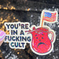 You're In a Cult Holographic Sticker Kamala Anti Trump JD Vance Pro Choice Feminist Sticker Liberal Democrat Decal