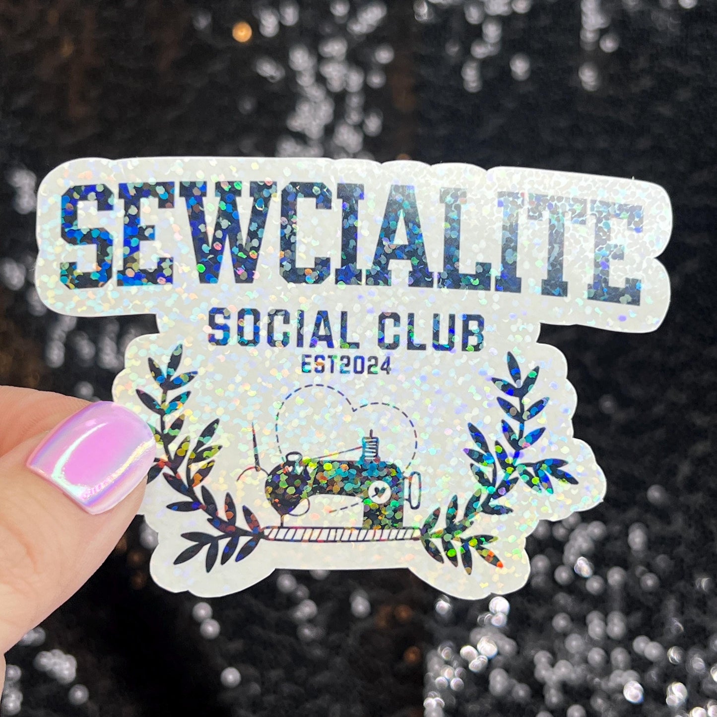 Sewcialite Social Club Sparkly Holographic Quilting Sticker sewing Waterbottle sticker Craft Sticker Fabric Decal Cross Stitch Sticker