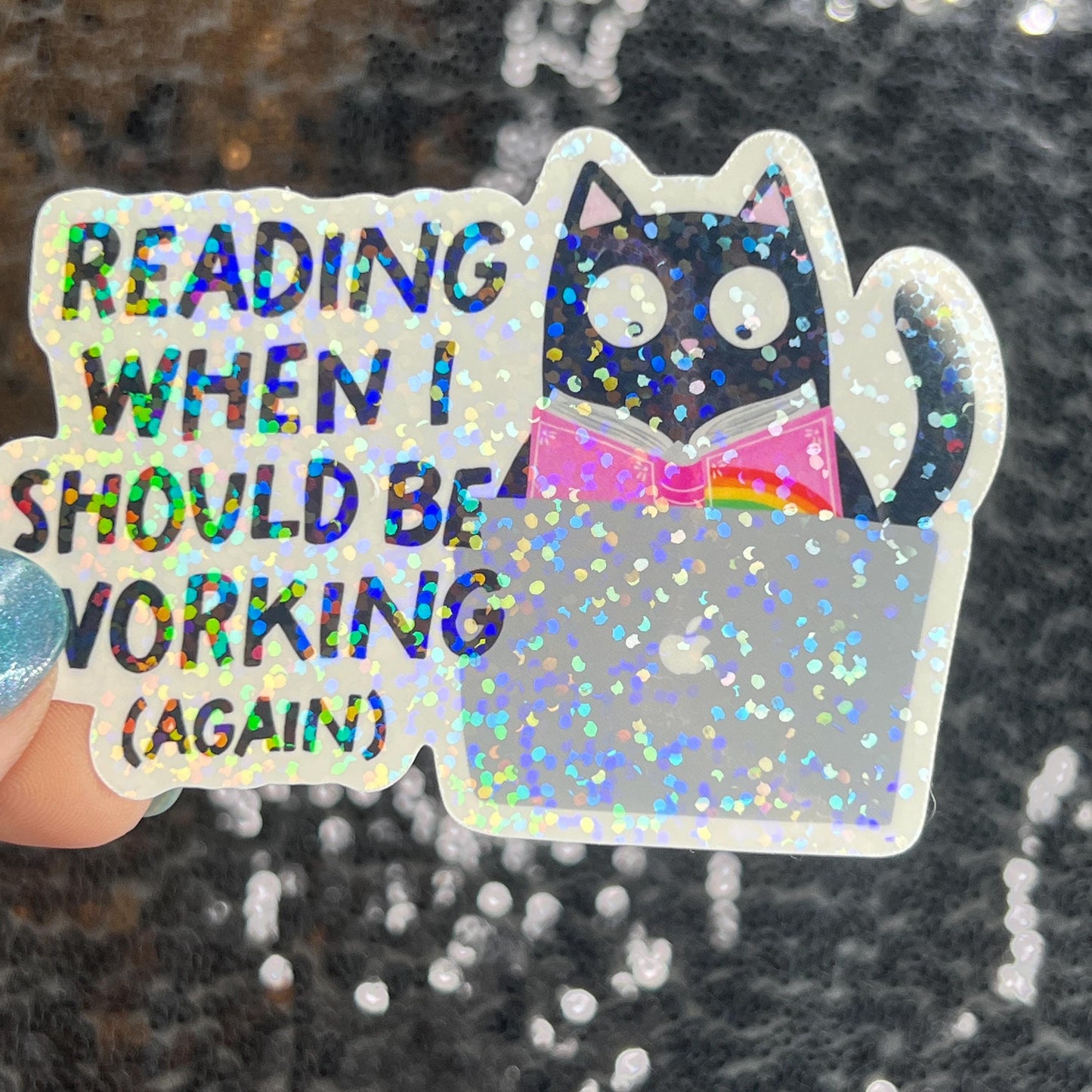 Reading When I Should be WorkingSparkly Sticker Holographic Book Lover, Spicy Dark Romance, Booktok Reader Gift kindle laptop Romance Decal