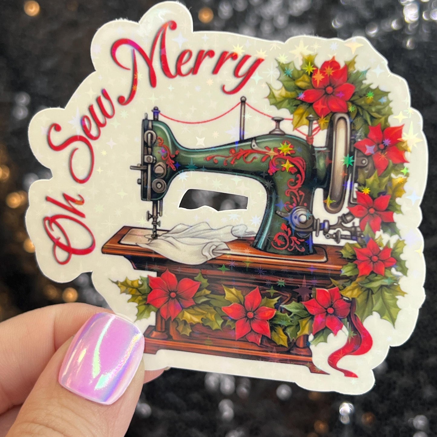Oh Sew Merry Sewing Machine Sparkly Holographic Quilting Sticker sewing Waterbottle sticker Craft Sticker Fabric Decal Cross Stitch Sticker
