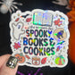 Tis the Season of Spooky Books & Cookies Halloween Holographic Sticker Halloween Kindle Decal Spooky Fall Reader Gift Bookish Decal
