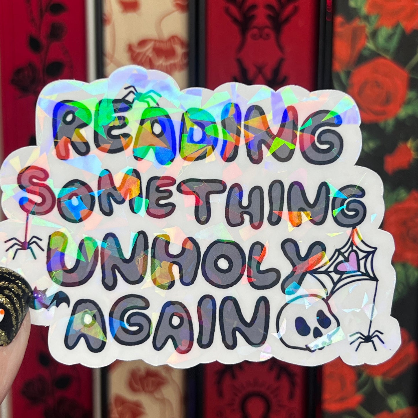 Reading Something Unholy Again Holographic Sticker Sparkly Decal, Spicy Dark Romance, kindle laptop Reader Bookish Present Reader Gift