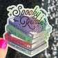 Spooky Reader Thriller Horror Book Lover Holographic Sticker Halloween Kindle Decal Spooky Reader Gift Bookish Decal