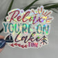 Relax You're On Lake Time Holographic Sparkly Sticker Boating Outdoor Decal Nature Adventure Sticker Lake House Sticker Lake Life