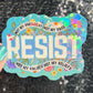 Resist Sparkly Holographic Sticker Hands Off No Kings Anti Trump JD Vance Pro Choice Sticker F Trump Be the Bear 8647 FDT Not My Choice