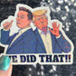 Trump & Elon one star We did that Sparkly Holographic Sticker Hands Off No Kings Sticker F Trump 8647 FDT Anti Elon Girls are fighting