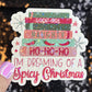 I'm Dreaming of a Spicy Christmas Holographic Sticker Xmas Bookish Kindle Reader Decal Book Lover Christmas Gift Stocking Stuffer