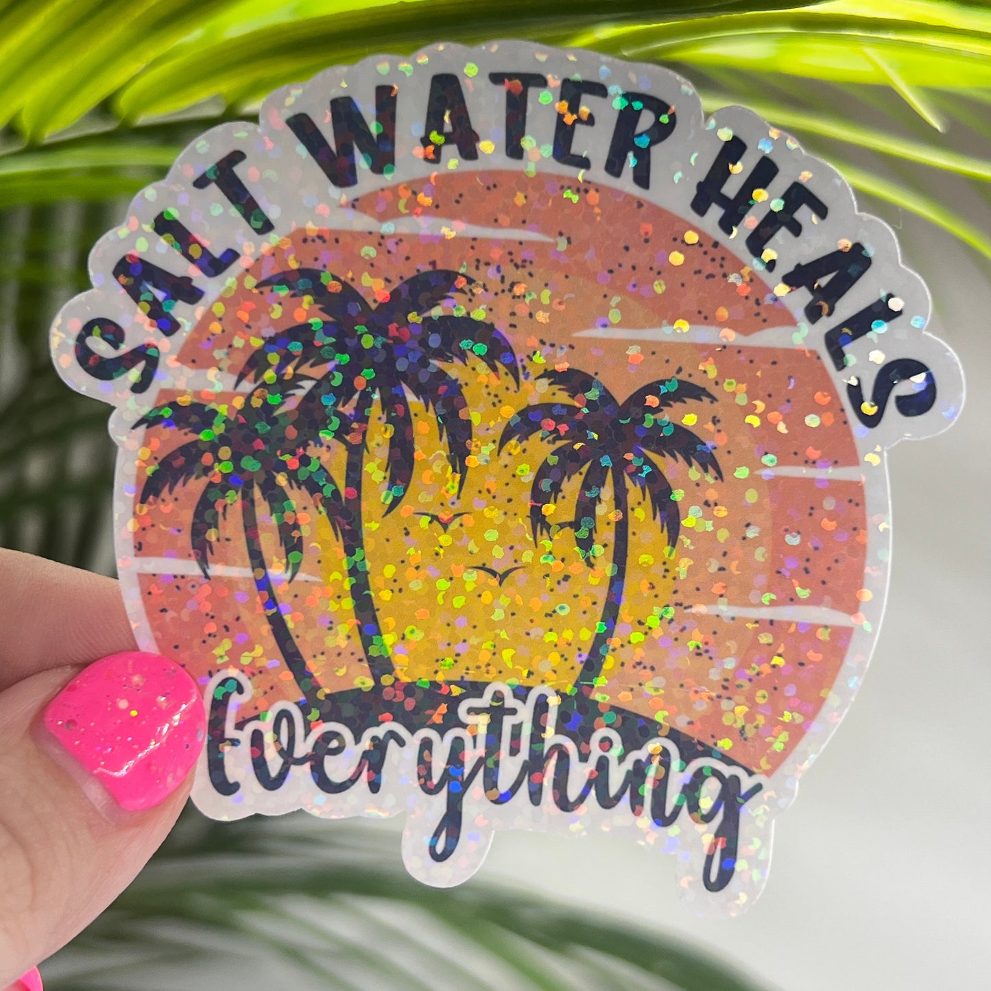 Salt Water Heals Everything Holographic Sparkly Sticker Beach Life Decal Boating Sticker Summer Vacation Ocean Life Sticker Family Cruise