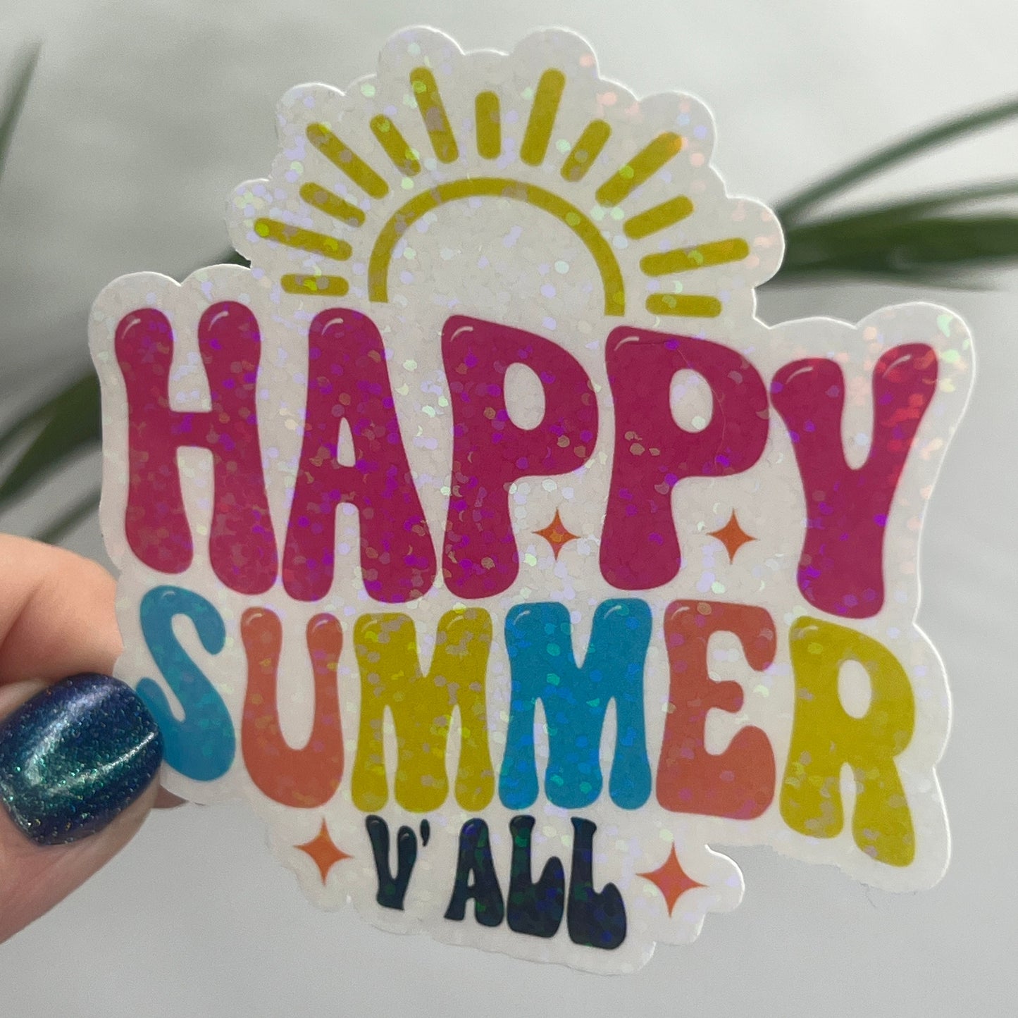 Happy Summer Y'all Holographic Sparkly Sticker Beach Life Decal Sunshine Sticker Summer Vacation Sticker Ocean Life Sticker Family Cruise