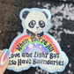 When You Are All Love and Light But Also Have Boundaries Sparkly Holographic Sticker Cute Panda Mental Health Spread Good Vibes Decal