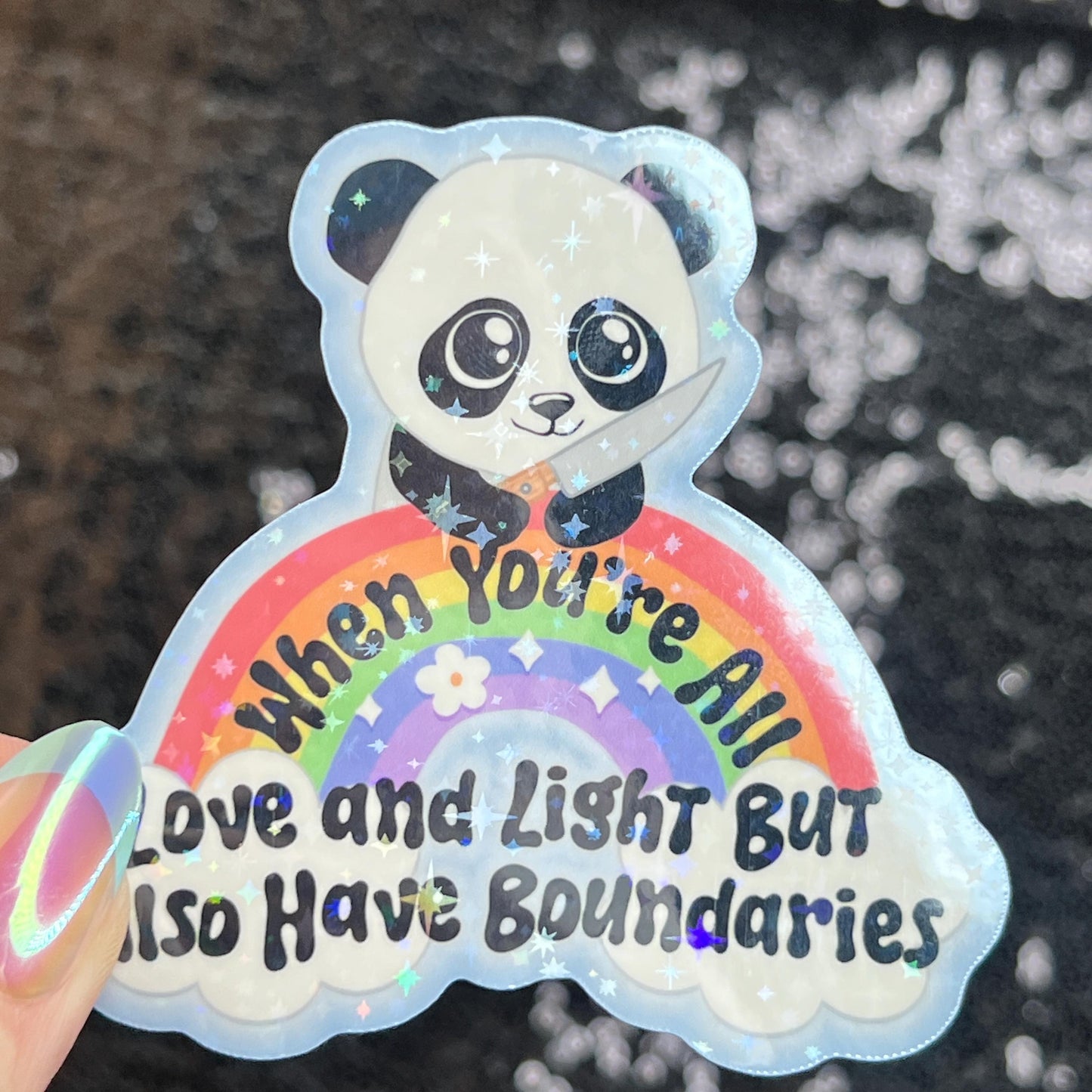 When You Are All Love and Light But Also Have Boundaries Sparkly Holographic Sticker Cute Panda Mental Health Spread Good Vibes Decal