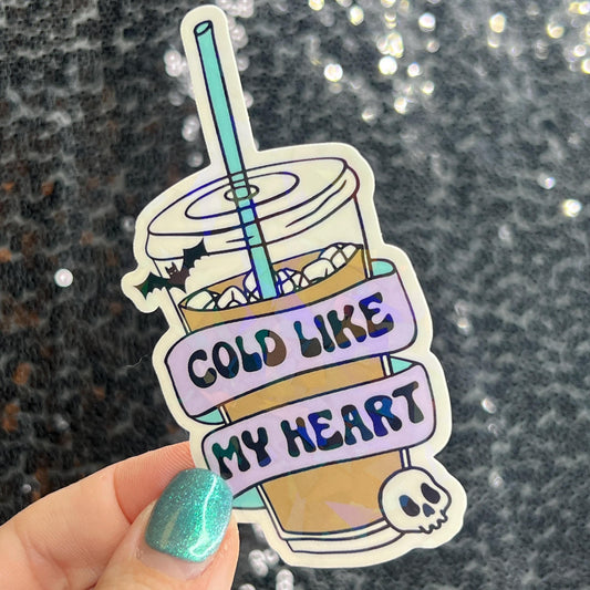 Cold Like My Heart Silly Holographic Sticker Coffee Addict Mental Health Sticker Sparkly Positive Vibes Decal Depression Iced Coffee