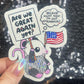 Are We Great Again Yet? Sparkly Holographic Sticker F Trump Decal Democrat Liberal Feminist Sticker Human Rights Oligarchy Sticker