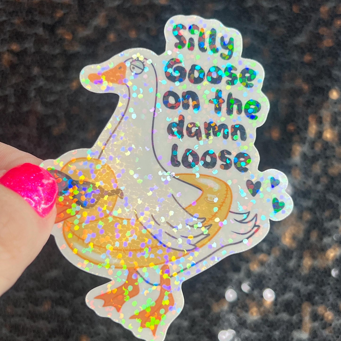 Silly Goose on the Loose Silly Holographic Sticker Mental Health Sparkly Spread Positivity Good Vibes Depression Anxiety Funny Decal