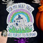 For My Next Trick I Will Forget to Respond Ghosty Spooky Season Halloween Decal Holographic Sticker Mental Health Spread Good Vibes Decal