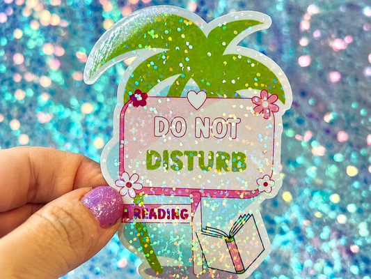 Do Not Disturb I’m Reading Holographic Sticker