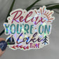 Relax You're On Lake Time Holographic Sparkly Sticker Boating Outdoor Decal Nature Adventure Sticker Lake House Sticker Lake Life