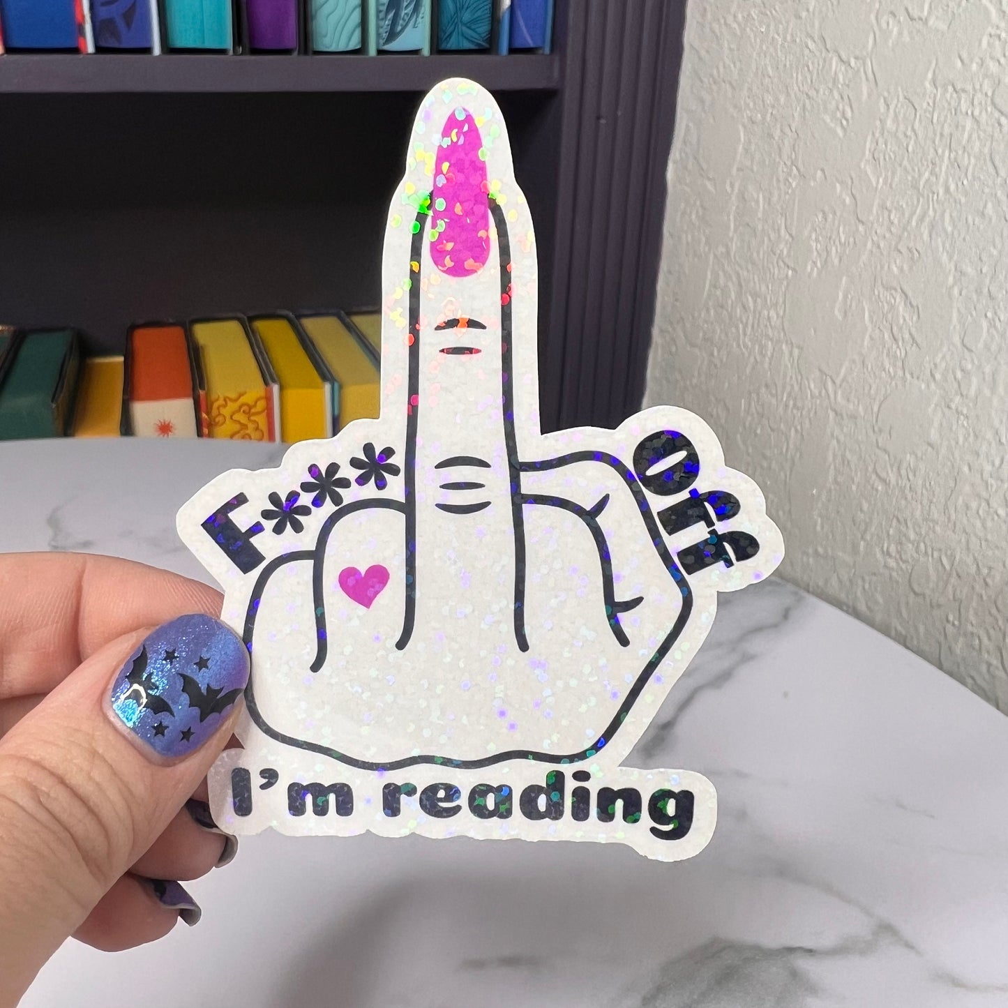 F*** Off I'm Reading Holographic Sticker, Spicy Dark Romance, Booktok, kindle waterbottle laptop stickers Smut decal adult book sticker