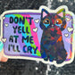 Don't yell at me I'll cry Holographic Sticker Mental Health Sparkly Spread Positivity Good Vibes Decal  Humor Self Care Dramatic Anxiety