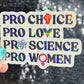 Pro Choice Pro Love Pro Science Pro Women Sparkly Holographic Sticker Hands Off No Kings Anti Trump ProChoice Sticker FDT Be the Bear 8647