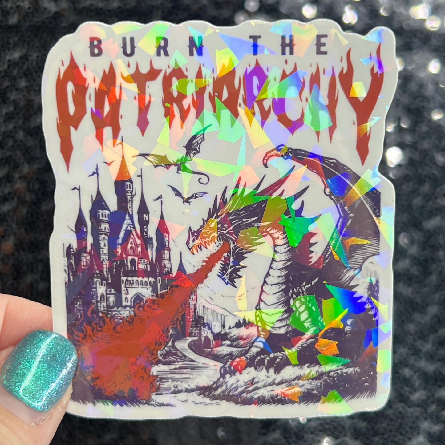 Burn the Patriarchy Holographic Sticker Dragon Hands Off Protest Anti Trump Pro Choice Feminist Leftist Democrat Sticker