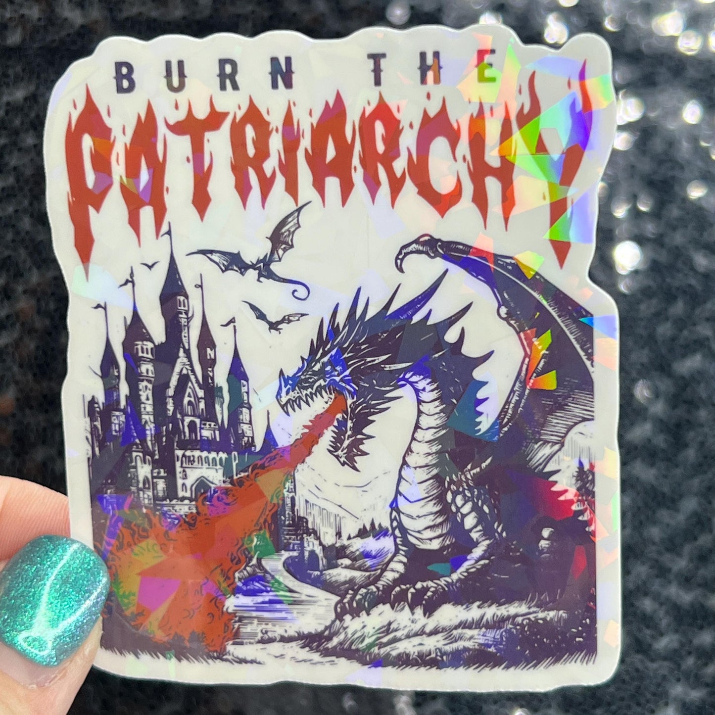Burn the Patriarchy Holographic Sticker Dragon Hands Off Protest Anti Trump Pro Choice Feminist Leftist Democrat Sticker