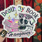 Death By Book Hangover Pink Holographic Sticker Sparkly Decal, Spicy Dark Romance, kindle waterbottle laptop Reader Gift Bookish Present