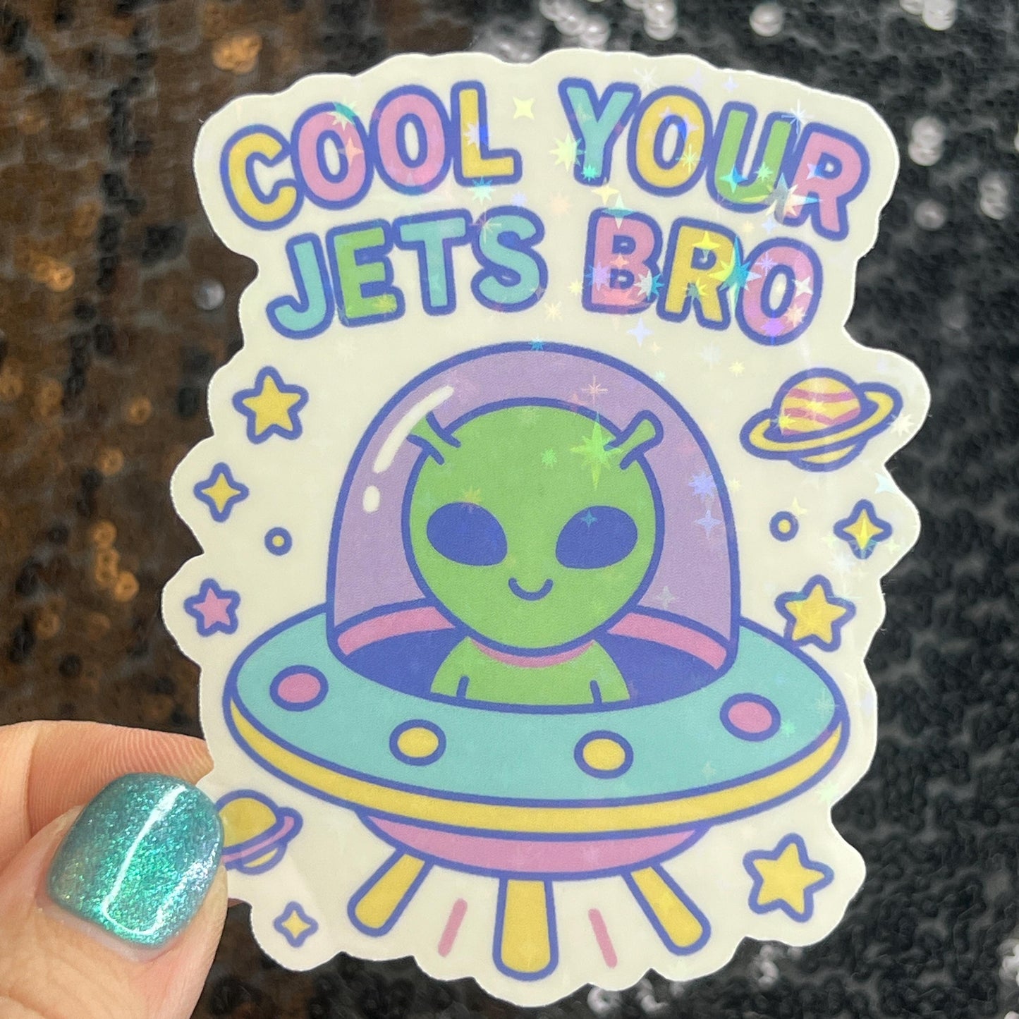 Cool Your Jets Bro Silly Sparkly Holographic Sticker Heart Happy Decal Positive Vibes Mental Health Reminder Self Care Decal Inspirational