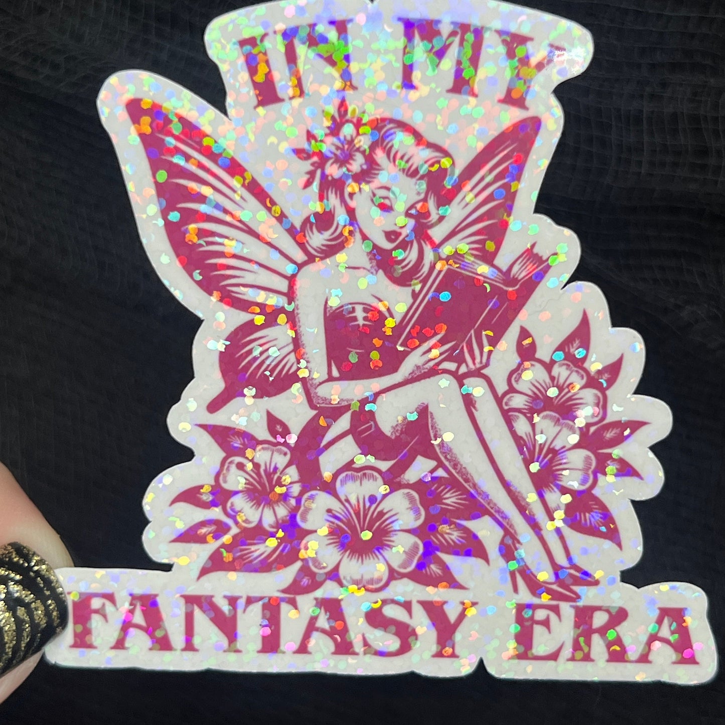 In My Fantasy Era Sticker Holographic Fairy Book Lover Sparkly Decal, Spicy Dark Romance, kindle waterbottle laptop