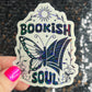 Bookish Soul Sparkly Sticker Holographic Book Book Lover, Spicy Dark Romance, Booktok, kindle waterbottle laptop Romance Decal