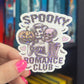 Spooky Romance Club Holographic Sticker, Spicy Dark Romance, Booktok, kindle waterbottle laptop stickers Halloween book decal celestial book