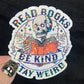 Read Books Be Kind Stay Weird Sticker Holographic Book Lover Sparkly Decal, Spicy Dark Romance, kindle waterbottle laptop