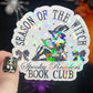 Season of the Witch Spook Readers Book Club Halloween Holographic Sticker Halloween Kindle Decal Spooky Fall Reader Gift Bookish Decal