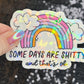 Some Days Are Sh... and That's Ok Holographic Sticker Mental Health Sticker Sparkly Spread Positivity Good Vibes Decal Inspirational Rainbow
