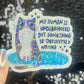 My Human is Undiagnosed but Something is Definitly Wrong Silly Holographic Sticker Mental Health Spectrum Sticker Sparkly Spread Positivity