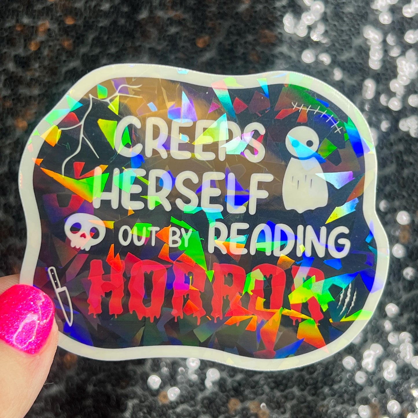 Creeps Herself Out By Reading Horror Holographic Sticker Decal, Spicy Dark Romance, Horror Bookish kindle laptop Reader Bookish Present Gift