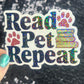 Read Pet Repeat Holographic Sticker – Handmade Bookish Cat Dog Lover Vinyl Decal – Water-Resistant Gift for Readers and Animal Lovers