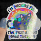 Im Freaking Fine The Rest of You Need Therapy Holographic Sticker Mental Health Sticker Positivity ADHD Inspirational Self Care Decal