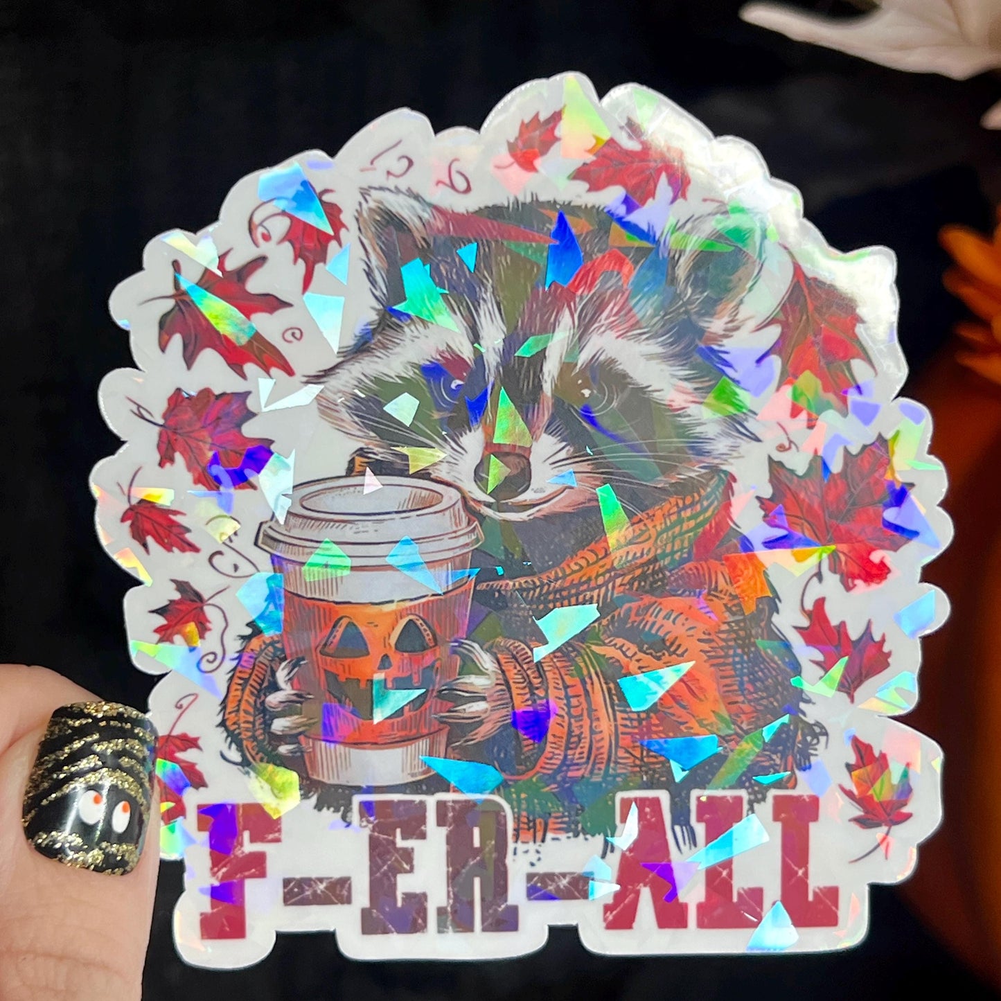 Ferall Fall Halloween Raccoon Holographic Sticker Mental Health Sticker Sparkly Spread Positivity Good Vibes Decal Inspirational
