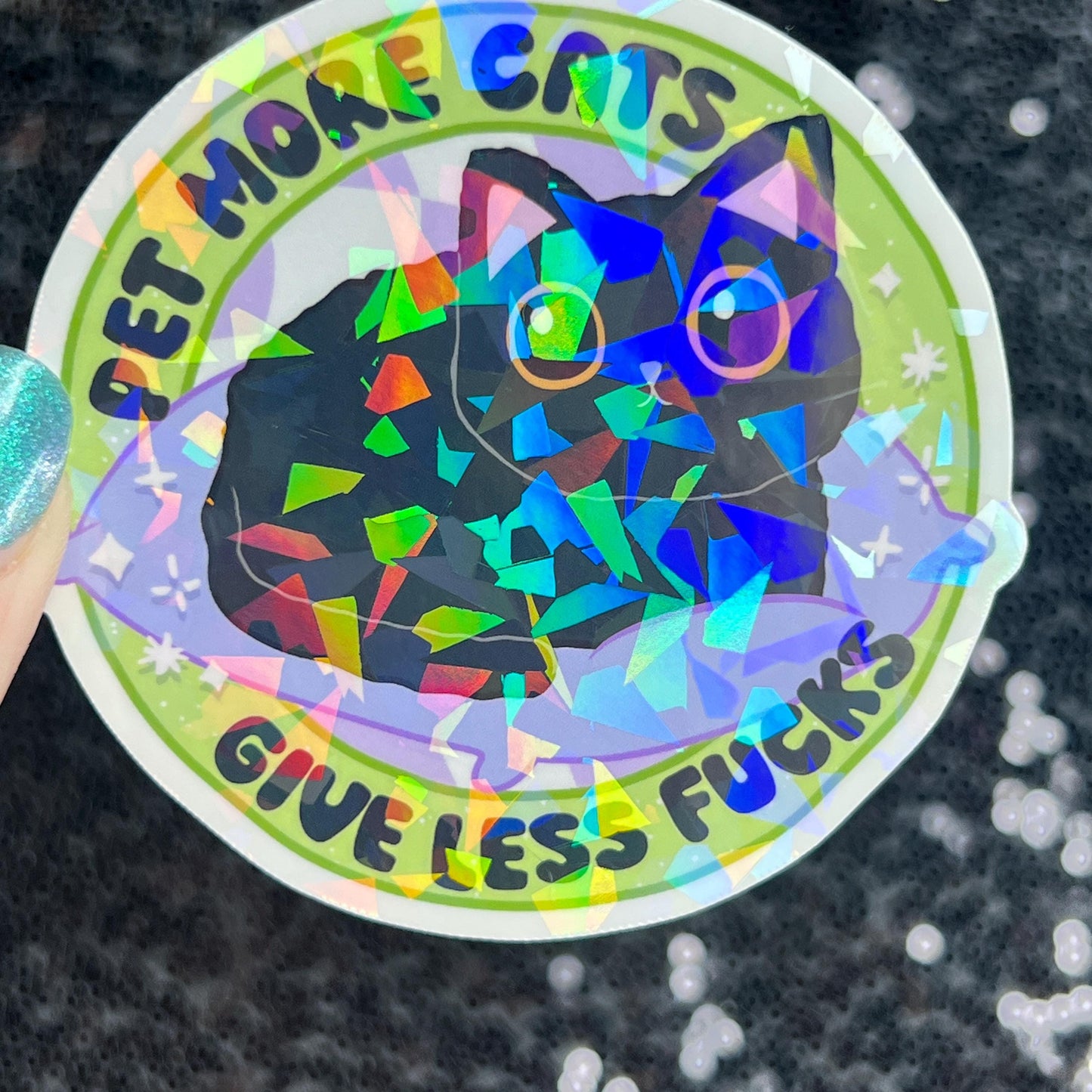 Pet more cats give less fucks Sparkly Holographic Sticker Cat Mom Anxiety Depression Mental Health Spread Positivity Positive Mindset