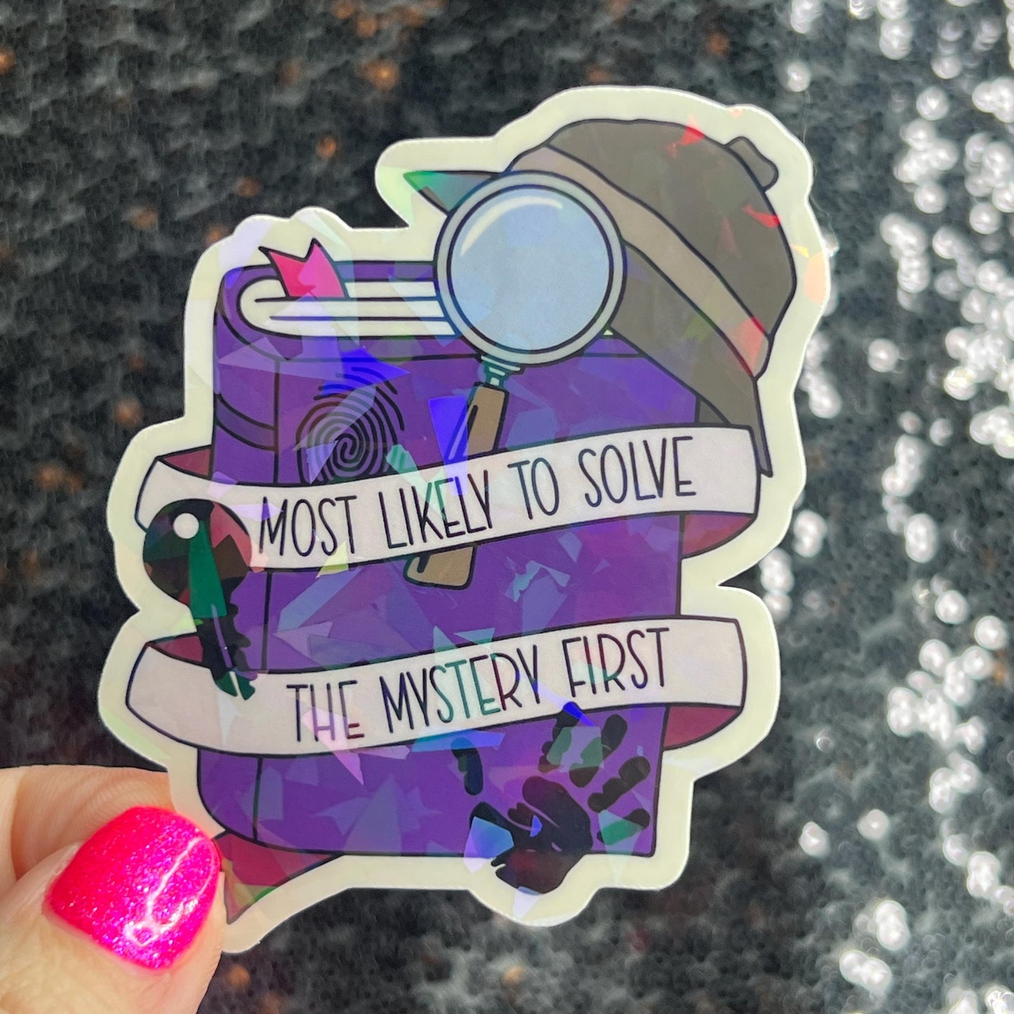 Most Likely to Solve the Mystery First Holographic Sticker Decal, Cozy Mystery Reads Bookish kindle laptop Reader Bookish Present Gift