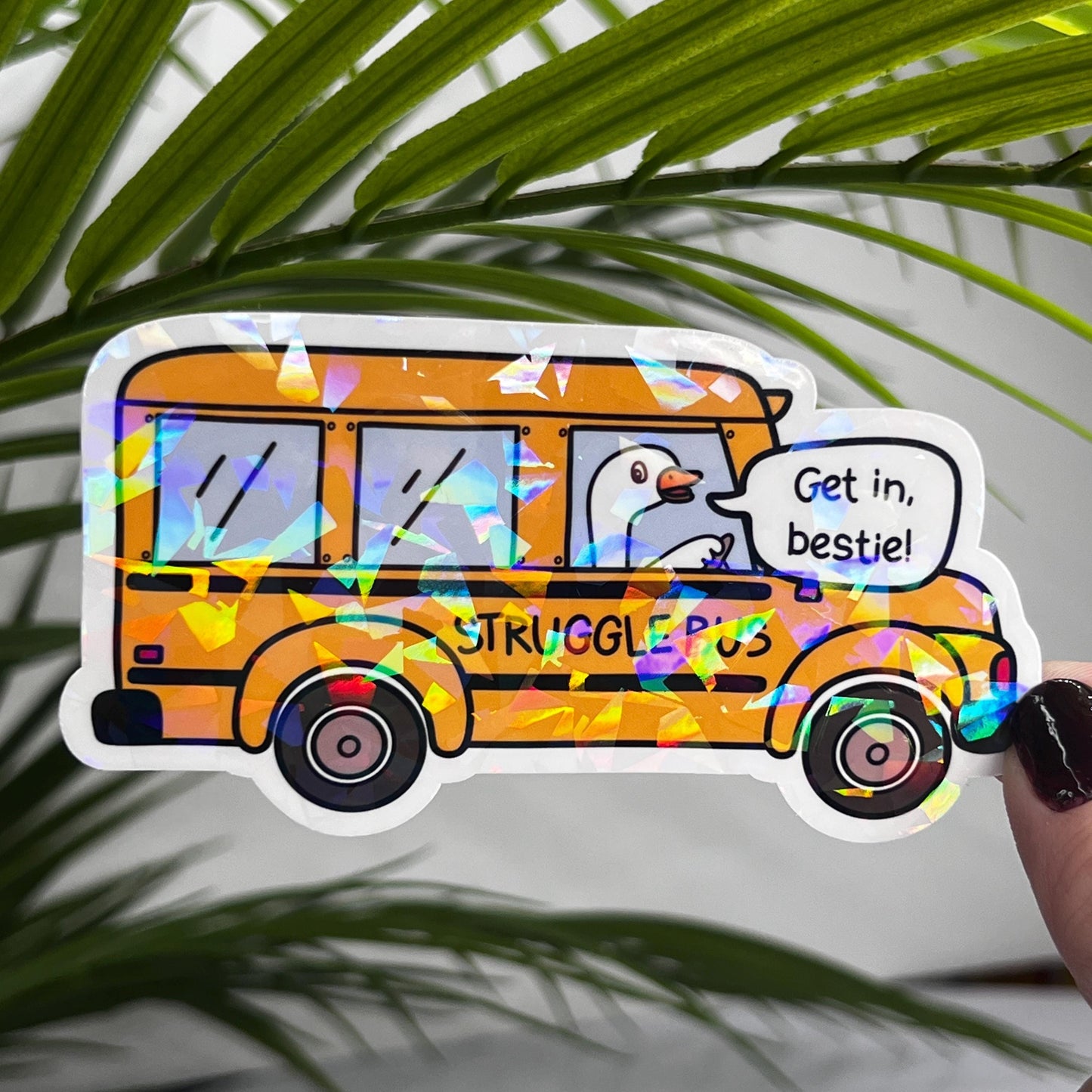 Get in Bestie Struggle Bus Holographic Sticker Mental Health Sticker Sparkly Spread Positivity Good Vibes Decal Inspirational