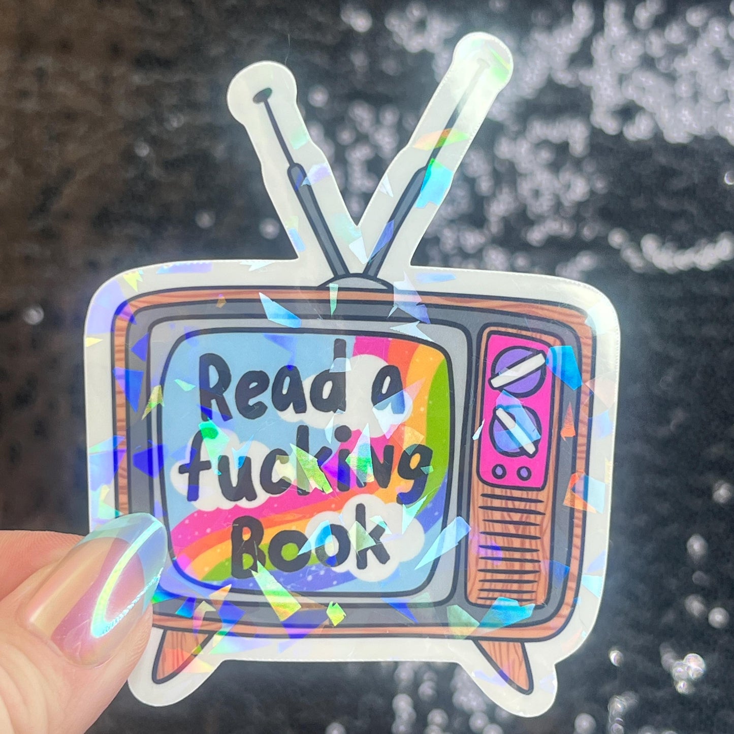 Read a fing Book Sparkly Sticker Holographic Book Lover Banned Spicy Dark Romance Booktok kindle waterbottle laptop Decal