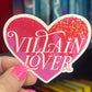 Villain Lover Heart Sparkly Holographic Bookish Sticker Villain Book Lover, Spicy Dark Romance, erotica, Booktok, Romance Decal