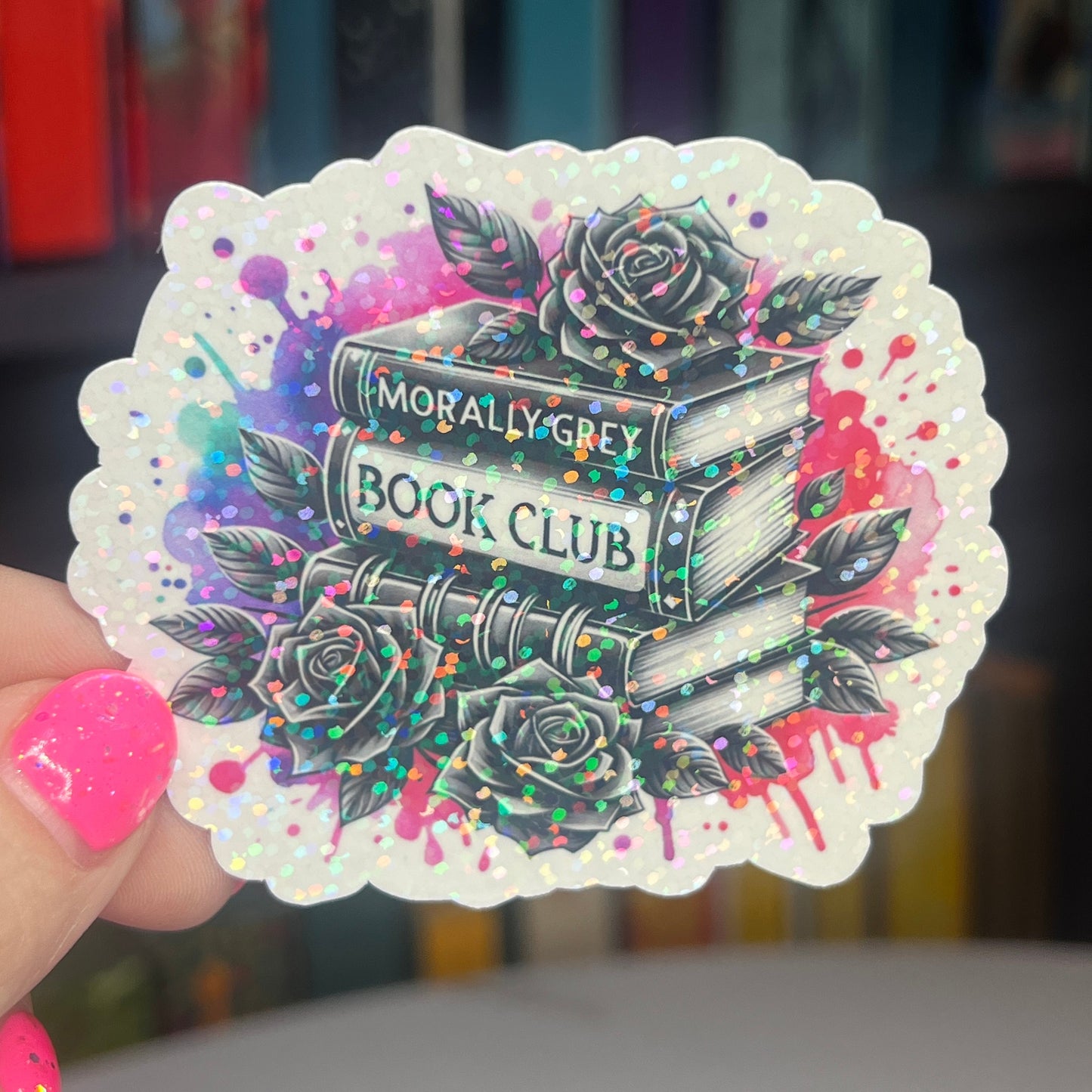 Morally Grey Book Club Paint Splatter Sparkly Holographic Bookish Sticker Villain Book Lover Spicy Dark Romance erotica Booktok Romance Decal
